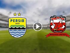 Live Streaming Final Persib Vs Madura Hari Ini